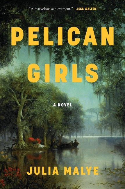 Pelican Girls : A Novel