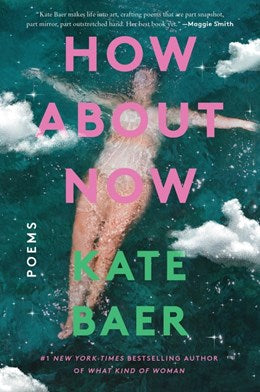 How About Now:  Poems