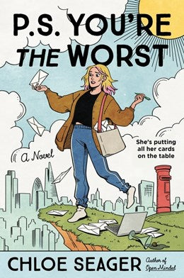 P.S. You're the Worst:  A Novel