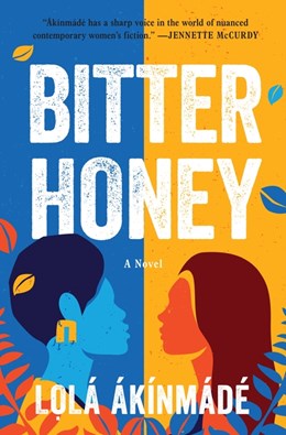Bitter Honey:  A Novel