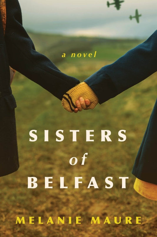 Sisters of Belfast : A Novel