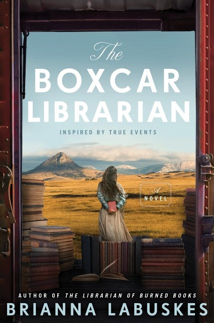 The Boxcar Librarian : A Novel