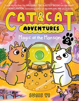 Cat & Cat Adventures: Magic at the Mansion:  A Graphic Novel