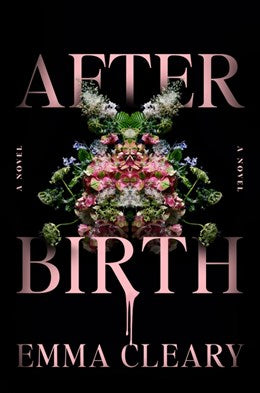 Afterbirth:  A Novel