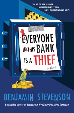 Everyone in This Bank Is a Thief (Signed Edition)