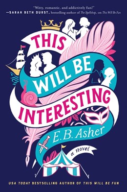 This Will Be Interesting:  A Novel