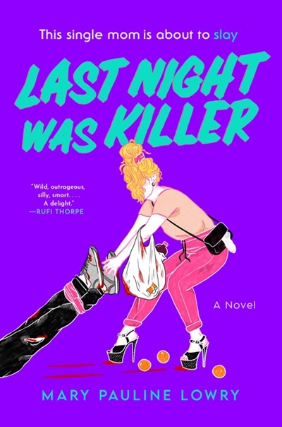 Last Night Was Killer: A Novel
