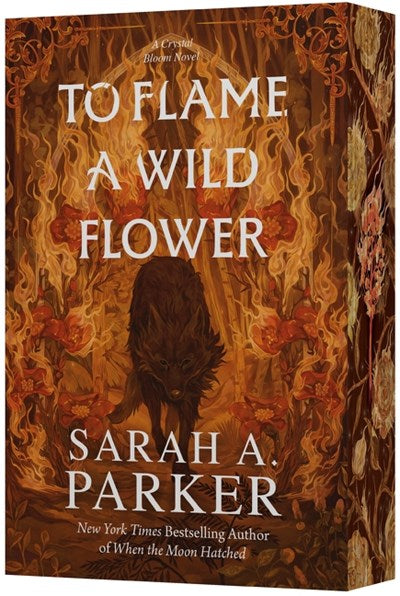 To Flame a Wild Flower (Special Edition)