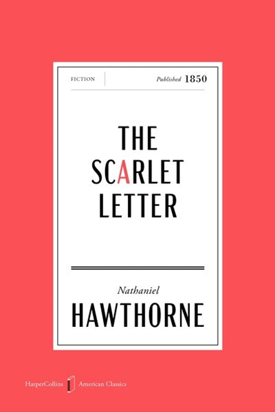 The Scarlet Letter - American Classics Edition