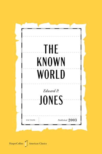 The Known World - American Classics Edition