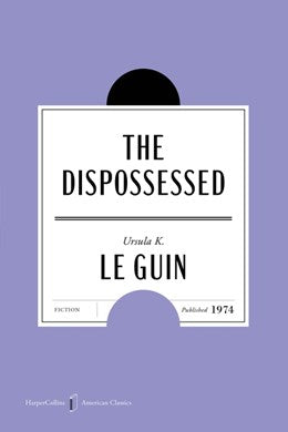 The Dispossessed - American Classics Edition