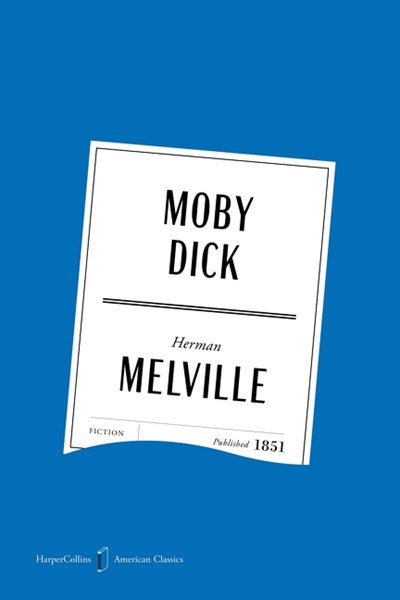 Moby Dick - American Classics Edition