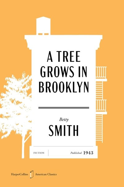 A Tree Grows in Brooklyn - American Classics Edition