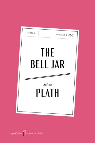 The Bell Jar - American Classics Edition