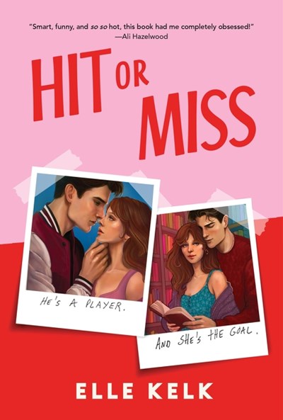 Hit or Miss: A Novel