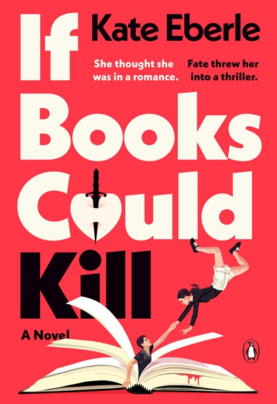 If Books Could Kill: A Novel