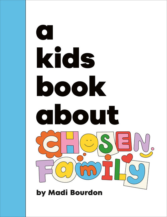 A Kids Book About Chosen Family