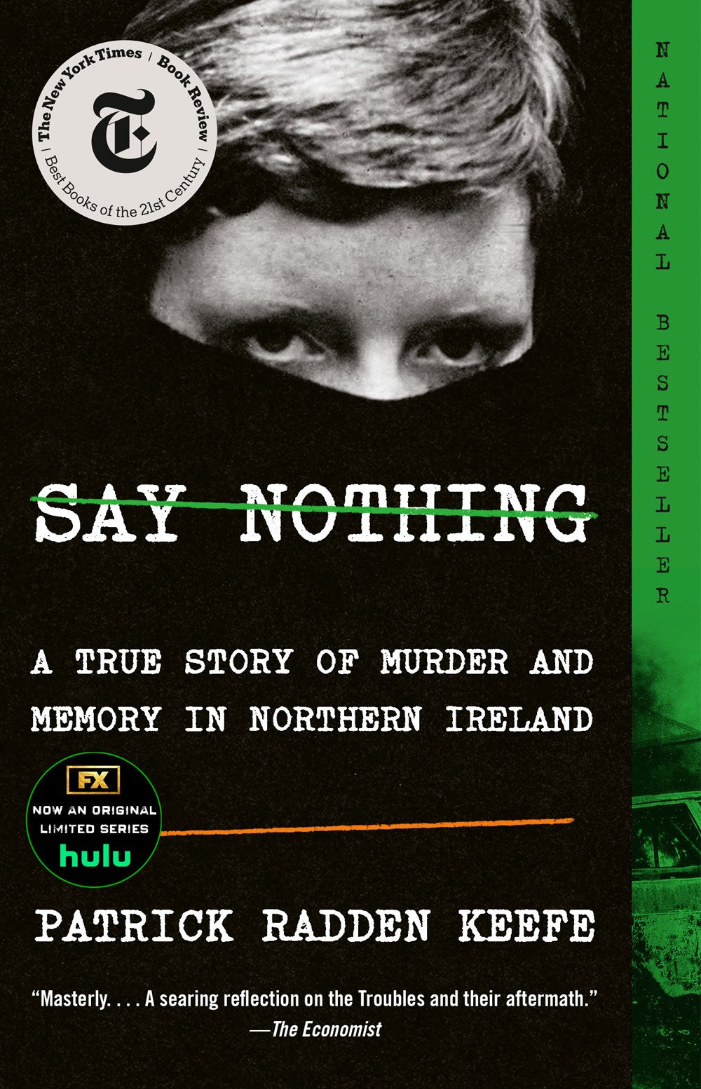 Say Nothing : A True Story of Murder and Memory in Northern Ireland