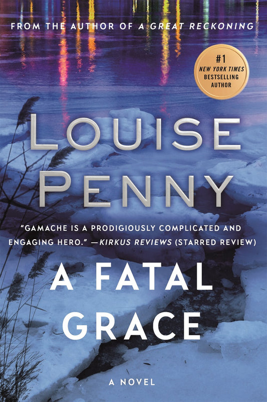 A Fatal Grace : A Chief Inspector Gamache Novel