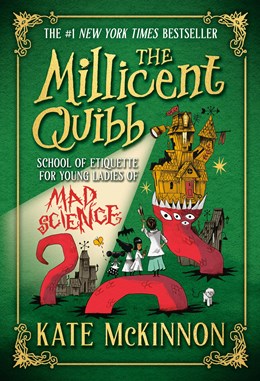 The Millicent Quibb School of Etiquette for Young Ladies of Mad Science (Paperback)