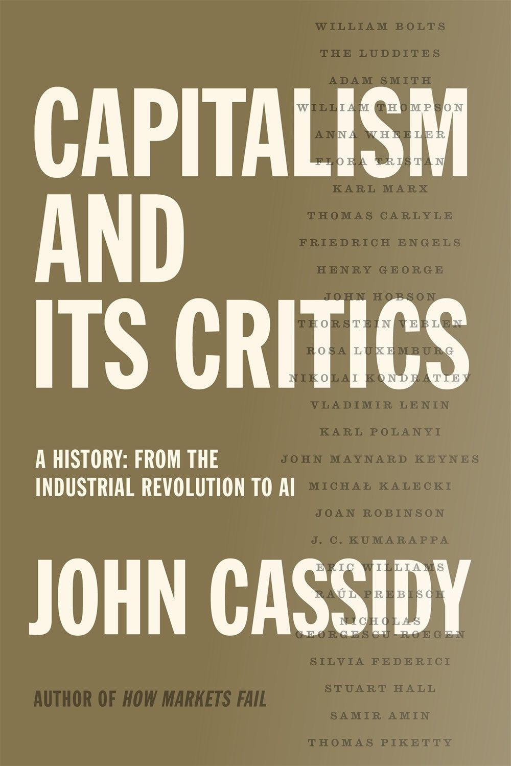 Capitalism and Its Critics : A History: From the Industrial Revolution to AI