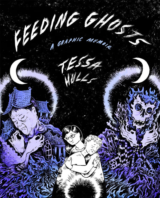 Feeding Ghosts : A Graphic Memoir