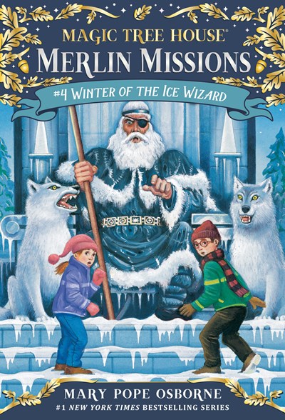 Magic Tree House:  Winter of the Ice Wizard (Merlin Missions)