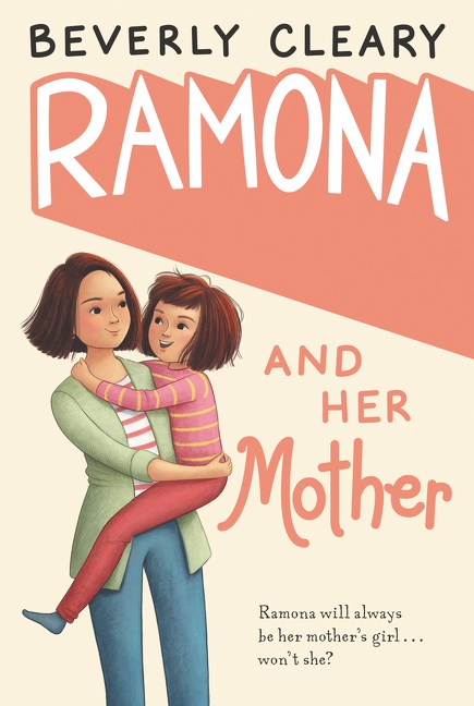Ramona and Her Mother : A National Book Award Winner