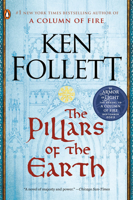 The Pillars of the Earth : A Novel