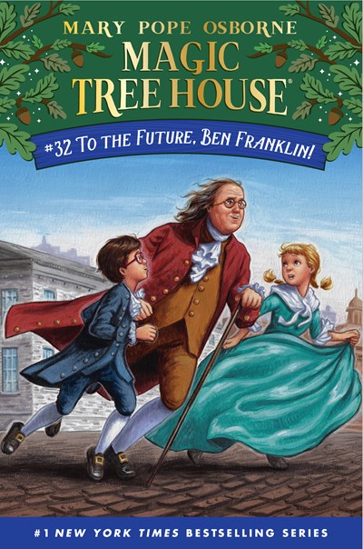 Magic Tree House: To the Future, Ben Franklin!