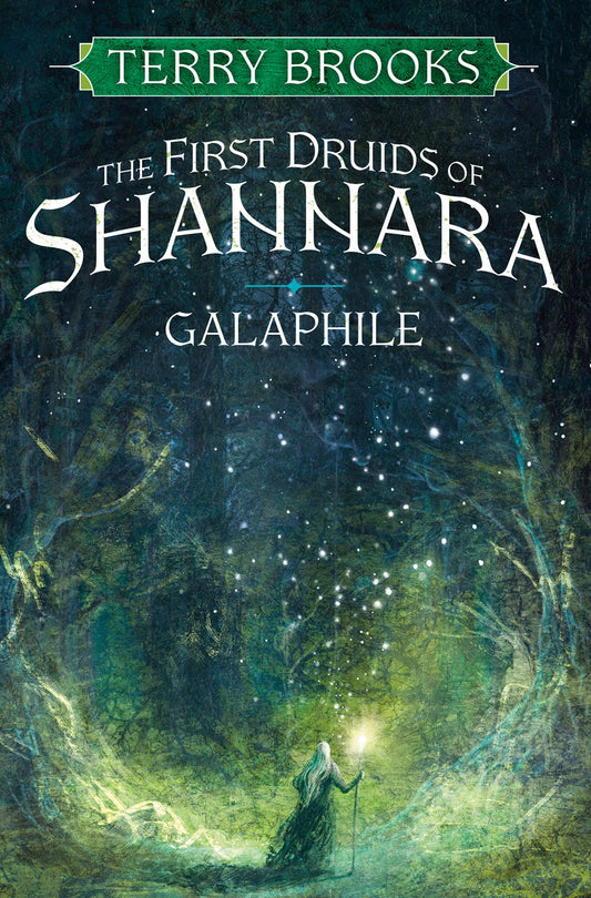 Galaphile : The First Druids of Shannara