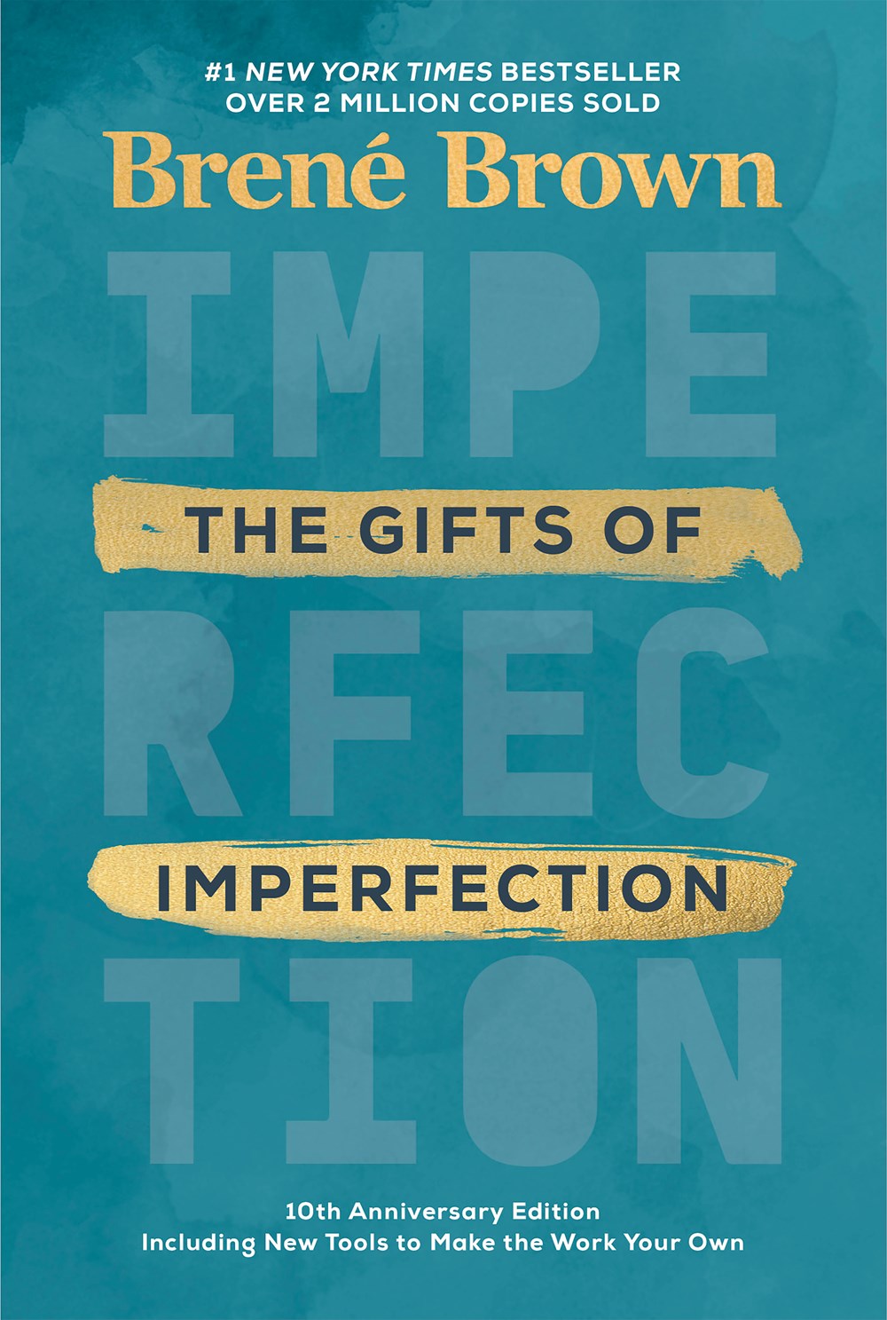 The Gifts of Imperfection: 10th Anniversary Edition : Features a new foreword and brand-new tools