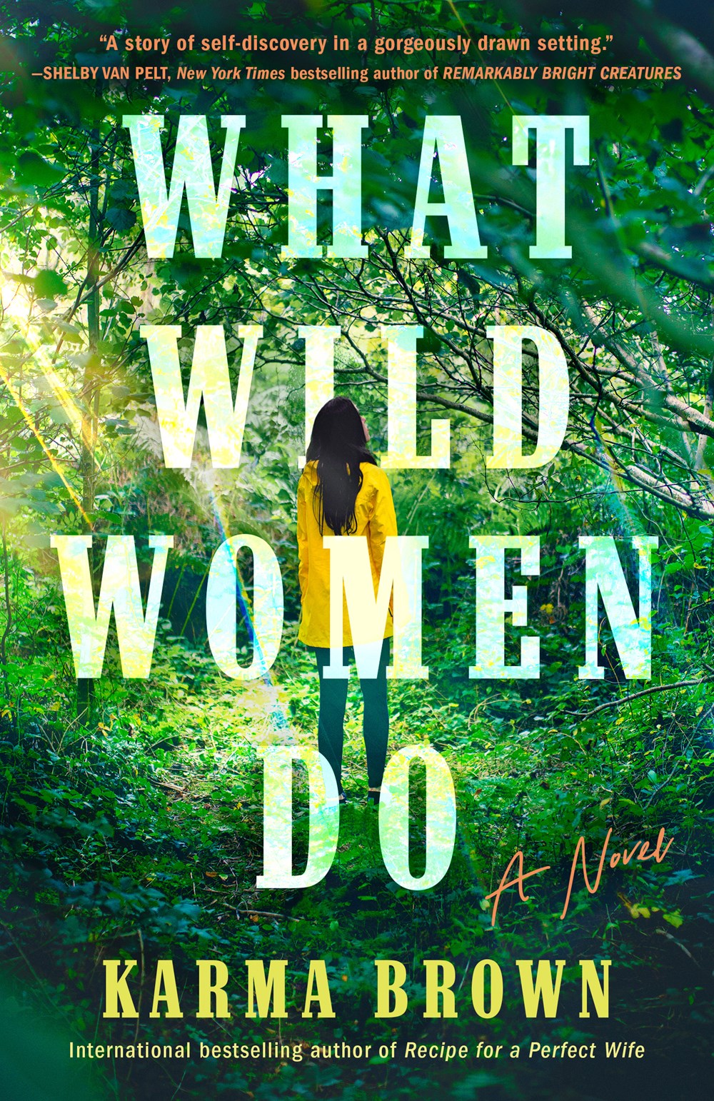 What Wild Women Do : A Novel