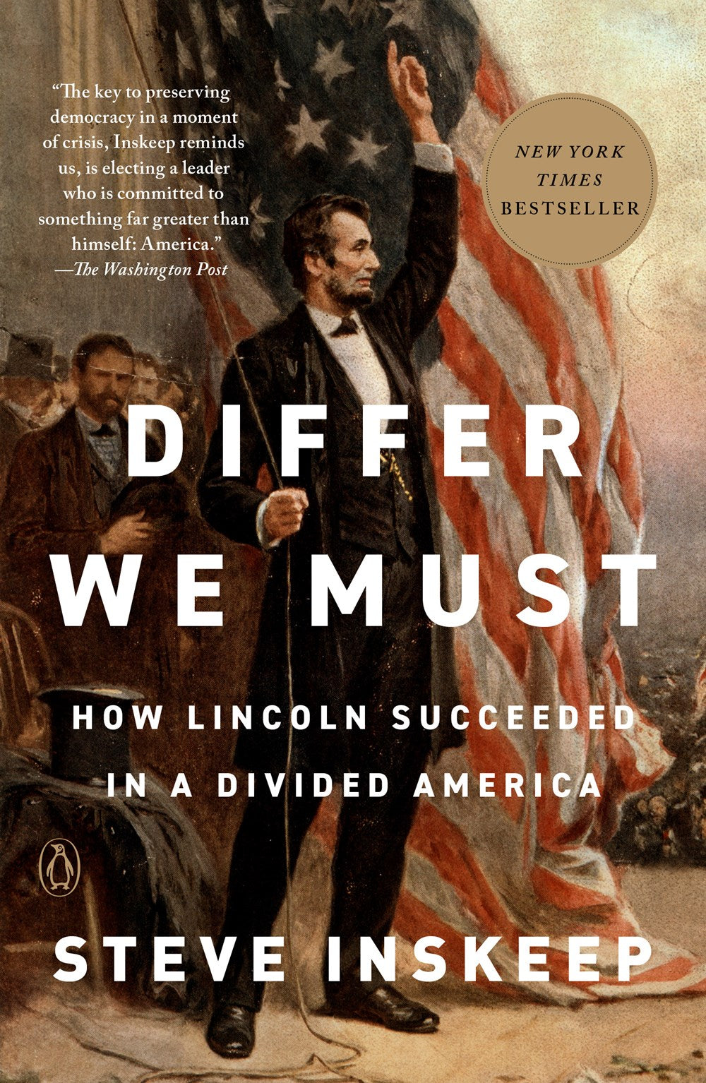 Differ We Must : How Lincoln Succeeded in a Divided America