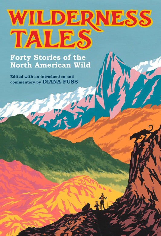 Wilderness Tales : Forty Stories of the North American Wild
