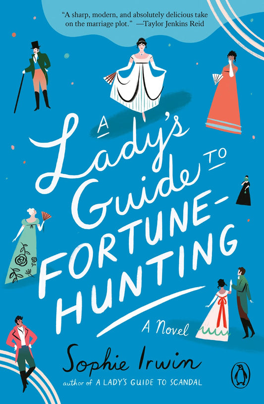 A Lady's Guide to Fortune Hunting