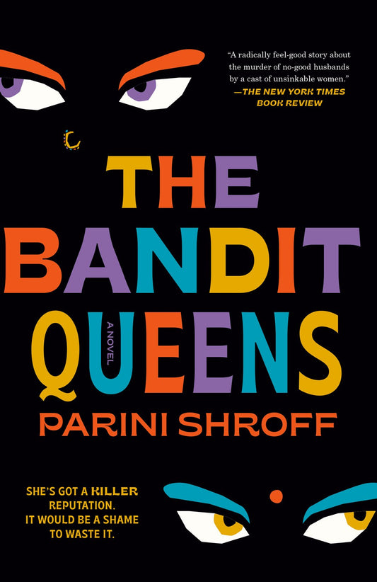 The Bandit Queens : A Novel