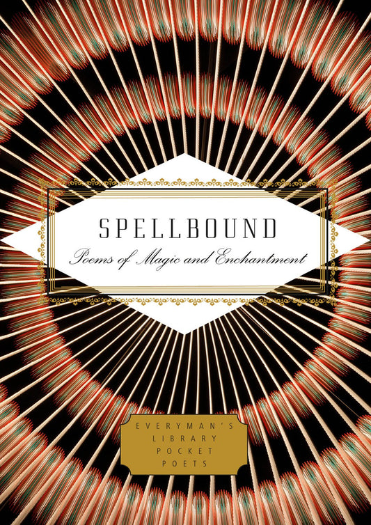 Spellbound : Poems of Magic and Enchantment