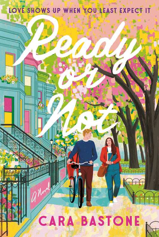 Ready or Not : A Novel