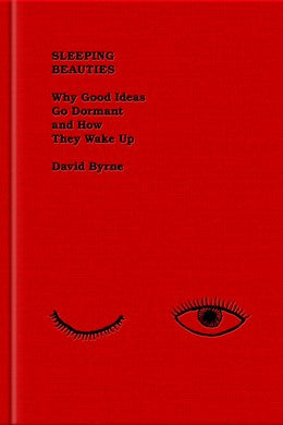 PREORDER: Sleeping Beauties: Why Good Ideas Go Dormant and How They Wake Up