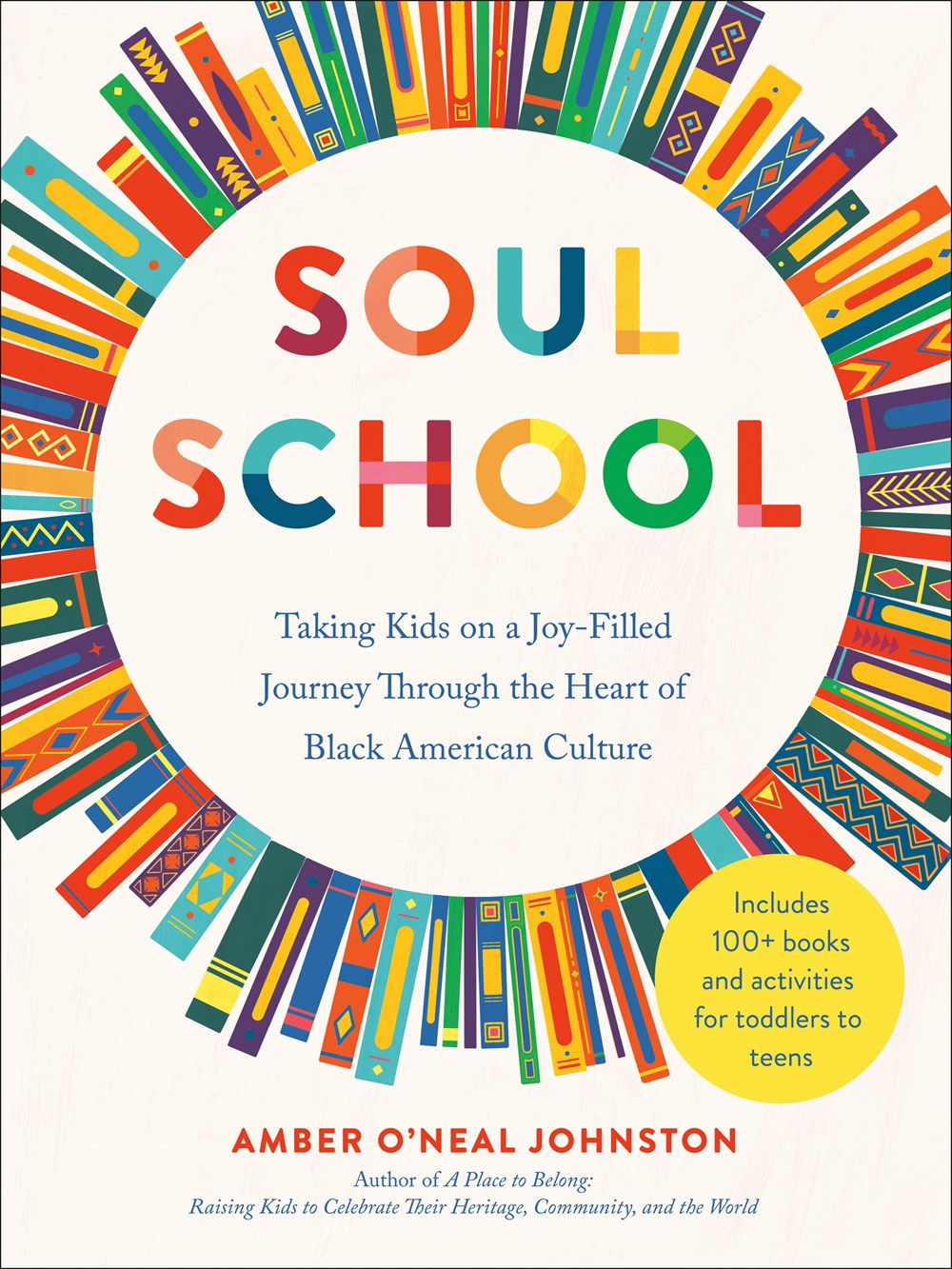 Soul School : Taking Kids on a Joy-Filled Journey Through the Heart of Black American Culture