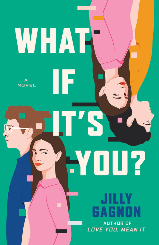 What If It's You? : A Novel