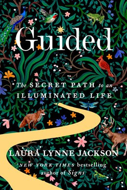 Guided:  The Secret Path to an Illuminated Life
