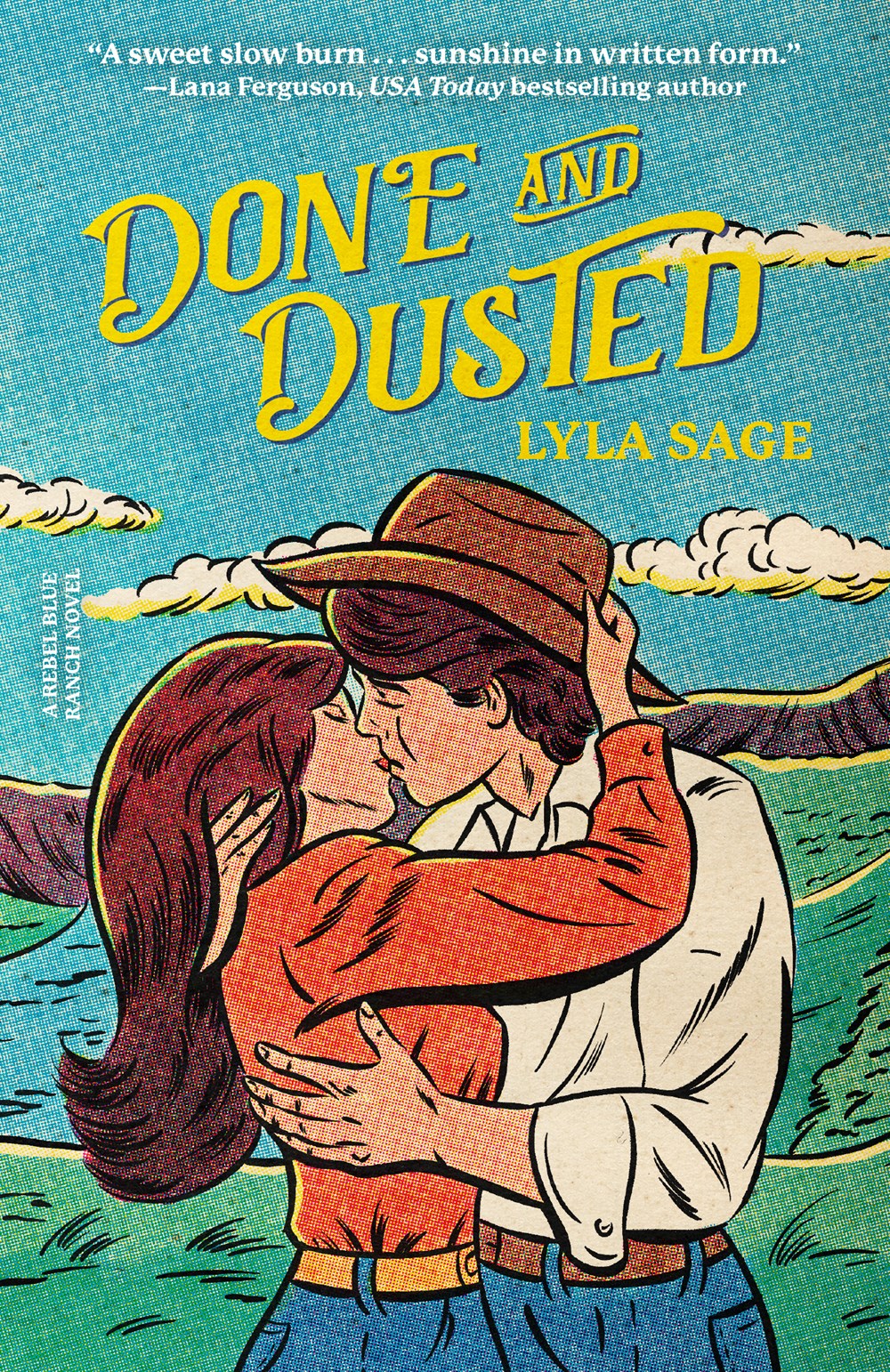 Done and Dusted : A Rebel Blue Ranch Novel