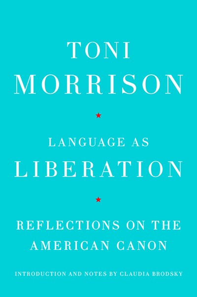Language as Liberation:  Reflections on the American Canon