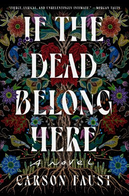 If the Dead Belong Here:  A Novel