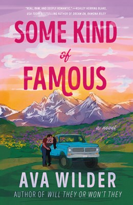 Some Kind of Famous:  A Novel