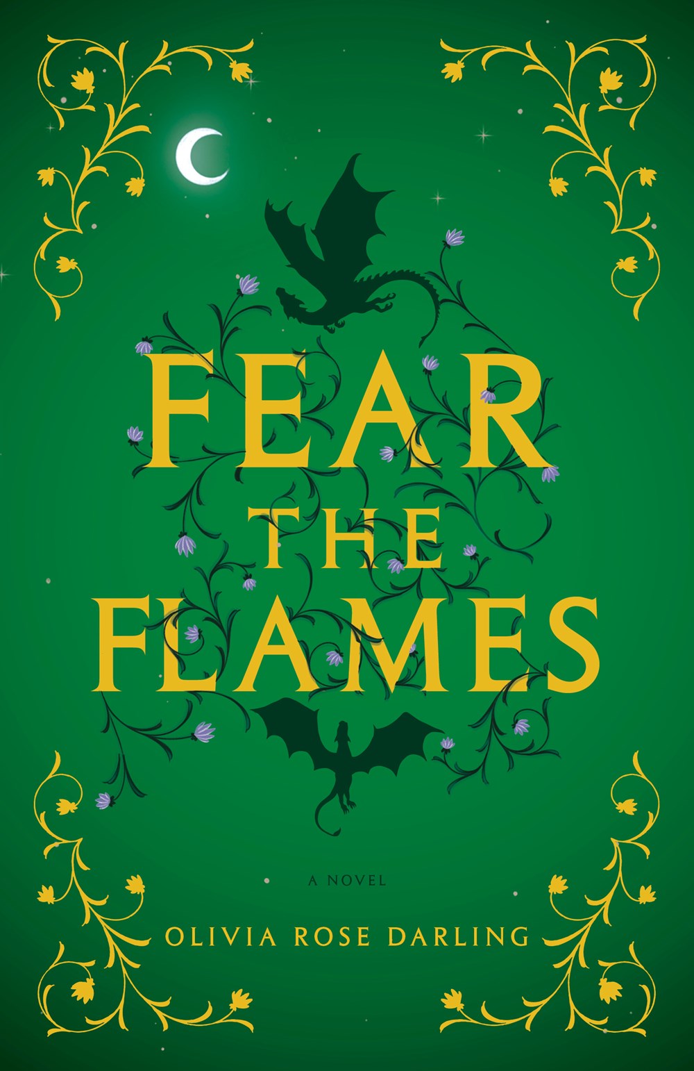 Fear the Flames : A Novel
