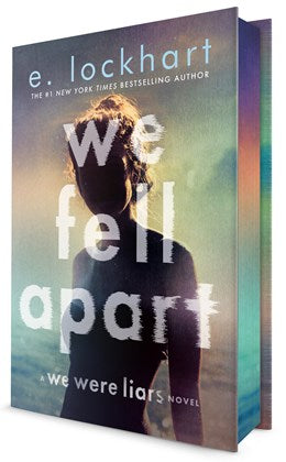 We Fell Apart:  A We Were Liars Novel