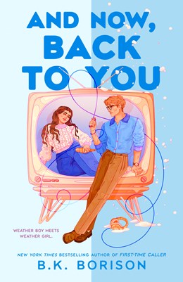 PREORDER And Now, Back to You